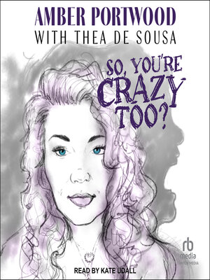 So, You're Crazy Too? - Audiobook
